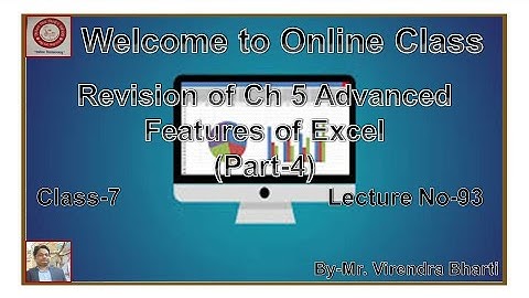 Revision of Ch 5 Advanced Features of MS Excel (Part-4) Lecture No-93 Class -7