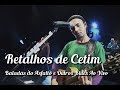 Miniature de la vidéo de la chanson Retalhos De Cetim
