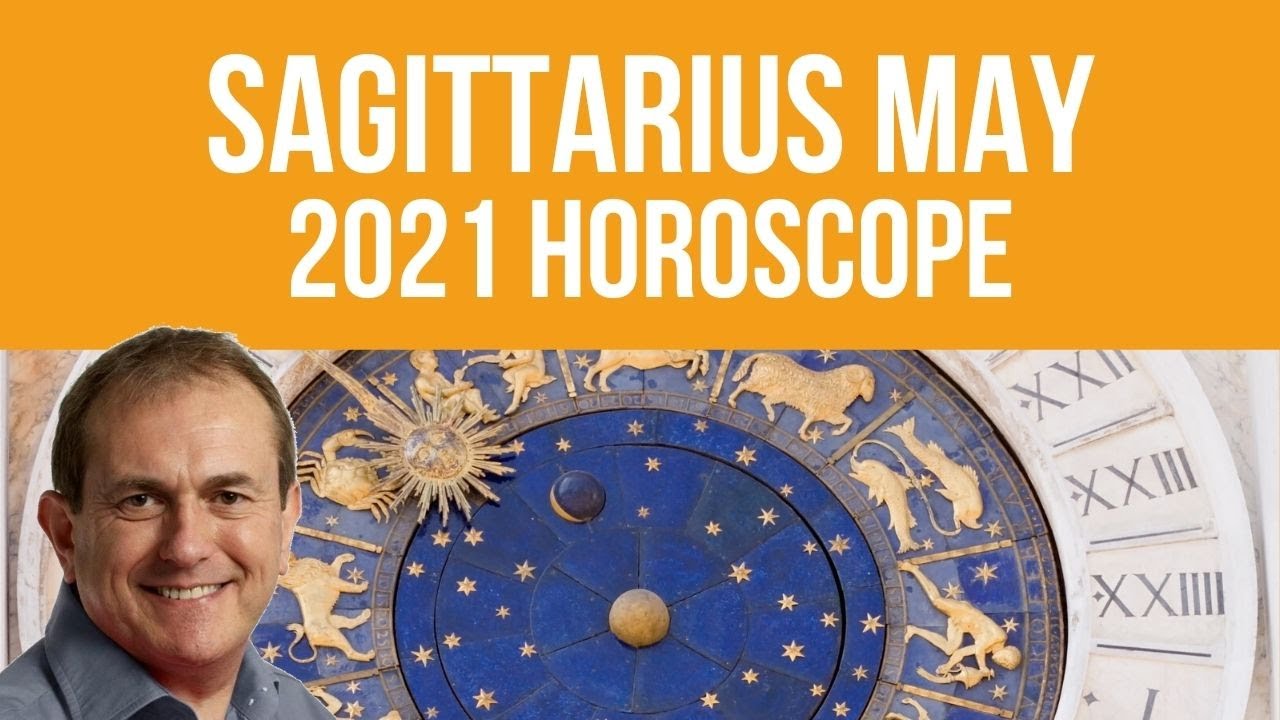 Sagittarius May Horoscope 2021 YouTube