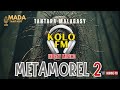 Tantara Malagasy - METAMOREL II ( Tantara lava ny KOLO FM )  ARAHO NY PEJY👍❤