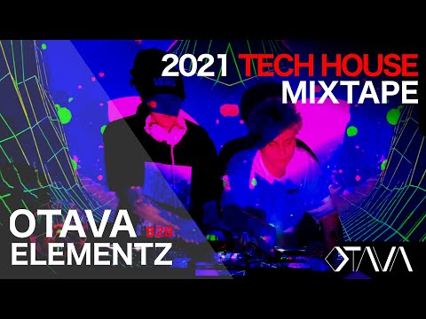 2021 TECH HOUSE Mixtape [OTAVA b2b Elementz]
