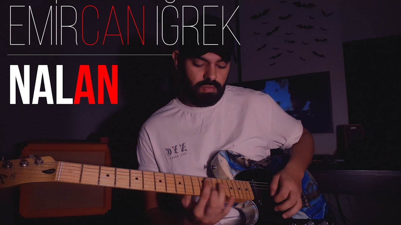 Nalan Emircan İğrek - Nalan (Gitar Cover) - YouTube
