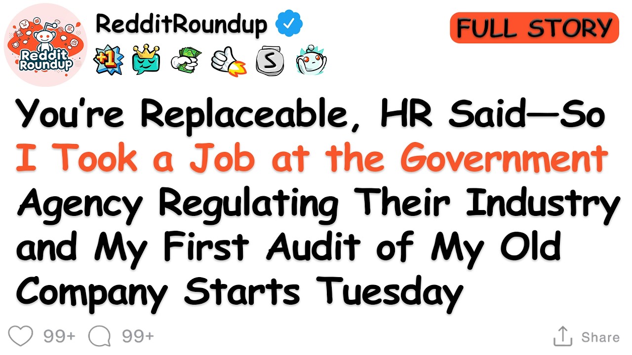 HR Told Me I Was Replaceable, So I Left for the Government Agency That Oversees Them—Next Tuesday...