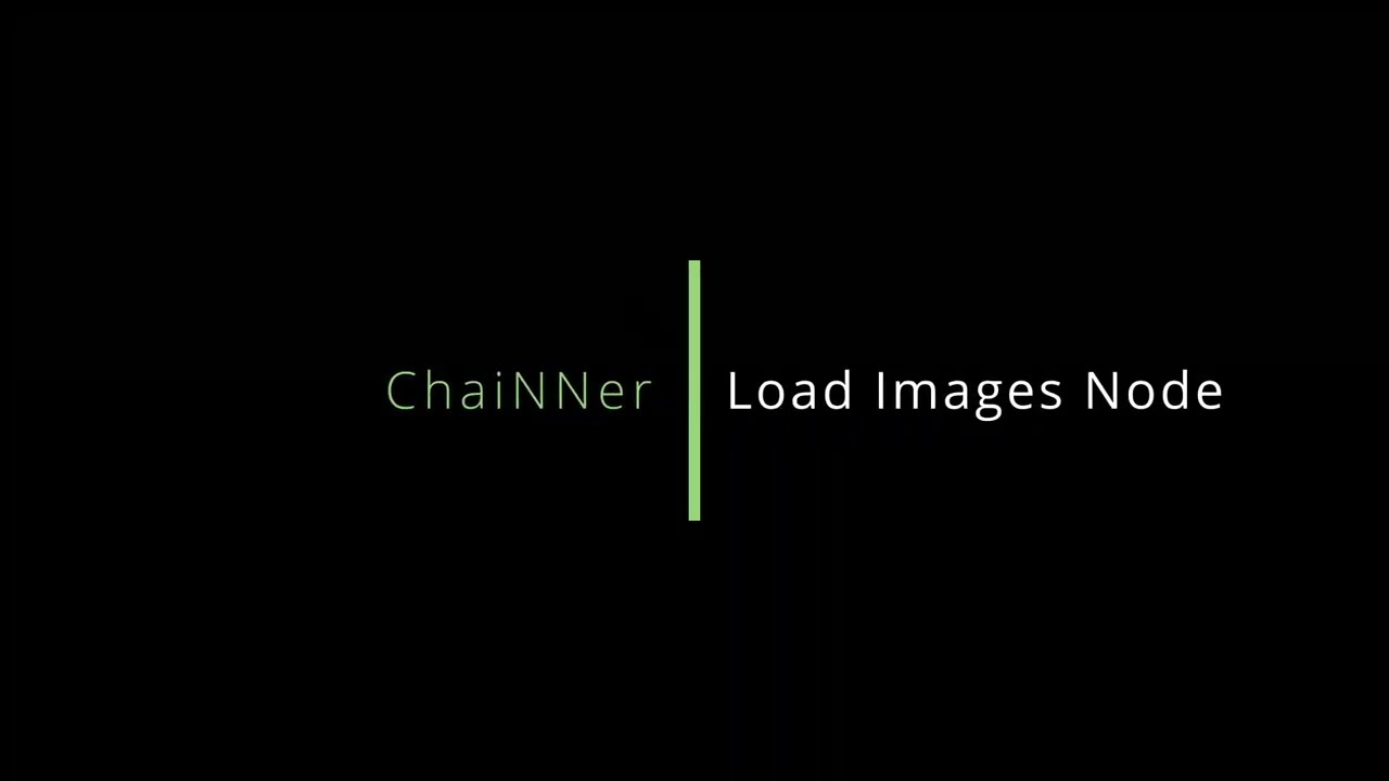chaiNNer - Load Images Node