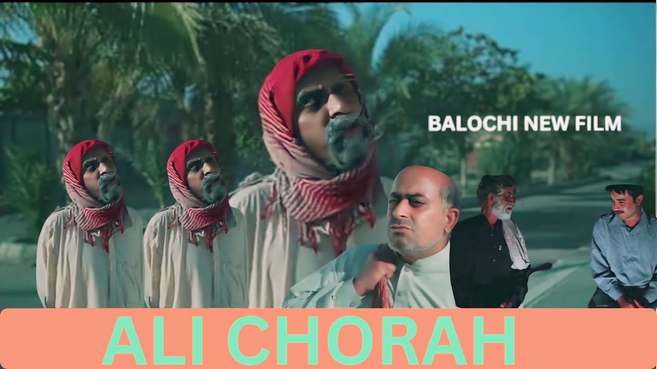 Ali Chora New Balochi Film | Balochi Tamour Ali Chora 2024 (2-Part )🔥 ...