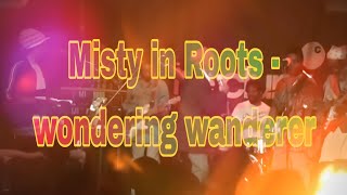Misty In Roots - Wondering Wanderer Resimi