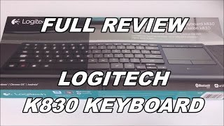 Logitech k830 Illuminated Living Room Keyboard Unboxing and Review