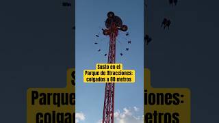 Susto en el Parque de Atracciones: suspendidos a 80 metros en el Star Flyer
