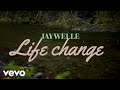 Jaywelle Life Changes Official Music Video Jaywelle Life Changes Official Music Video