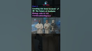 Creating Life from Scratch? 🧬🤖 The Future of Synthetic Biology with AI #AI #Artificial Part 2