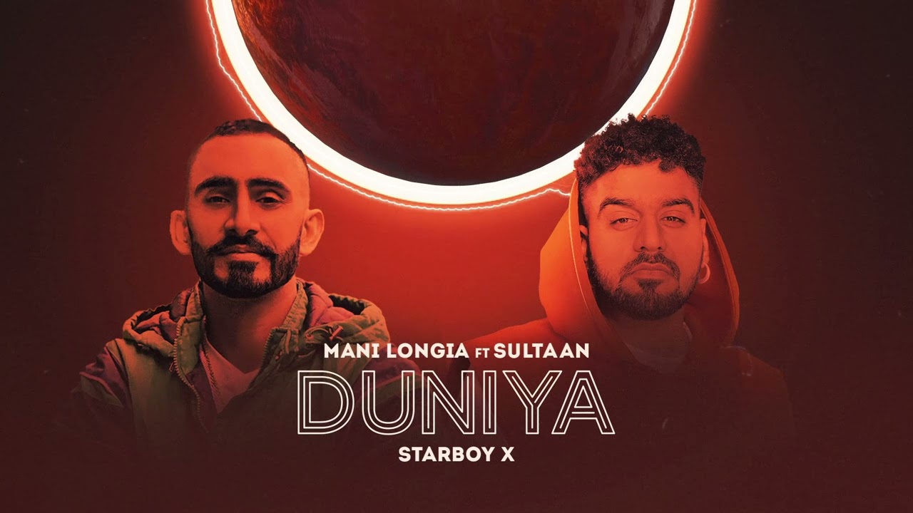 Duniya  Mani Longia ft Sultaan Official Audio Starboy X  Punjabi Songs 2022