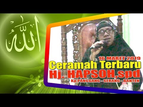 terbaru-ceramah-[full]-hj.-hapsoh-,spdi-di-kp.panggang-kragilan-banten-(-isro-mi'raj-)-maret-2019