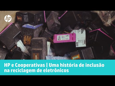 HP e Cooperativas | Uma história de inclusão na reciclagem de eletrônicos