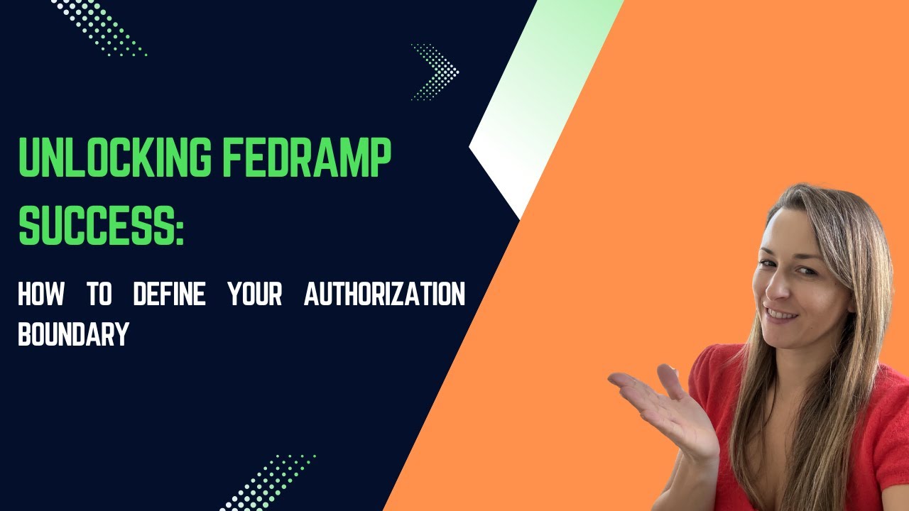 Unlocking FedRAMP Success: How to Define Your Authorization Boundary