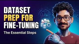 Fine-Tuning AI Models: The Art of Perfect Dataset Preparation
