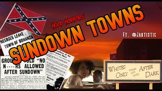 HOOD HORRORS: Sundown Towns