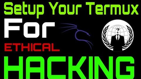 Setup Your Termux For Ethical Hacking
