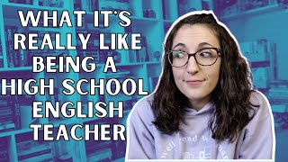 What It's Really Like Being a High School English Teacher | Answering Your Questions