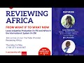 Reviewing Africa Live Episode 5: Local Industrial Production &amp; Africa in the International System