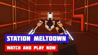 Station Meltdown · Free Game · Gameplay