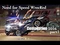 Need for speed best Wrecked compilation part1 2016