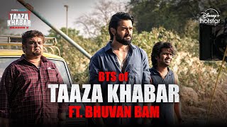 Behind The Cameras Ft. Bhuvan Bam | @jiohotstar Taaza Khabar | Season 2 | Now Streaming