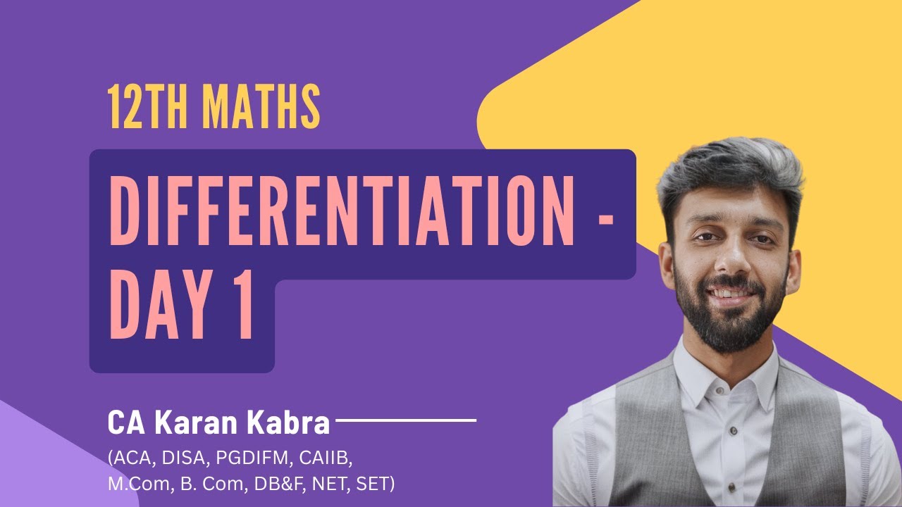 12th Maths - Differentiation - Day 01 | CA KARAN KABRA