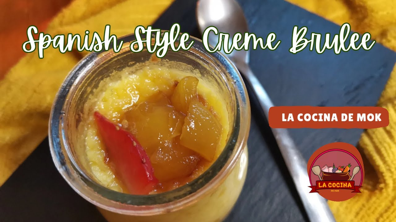 Spanish Style Creme Brulee YouTube