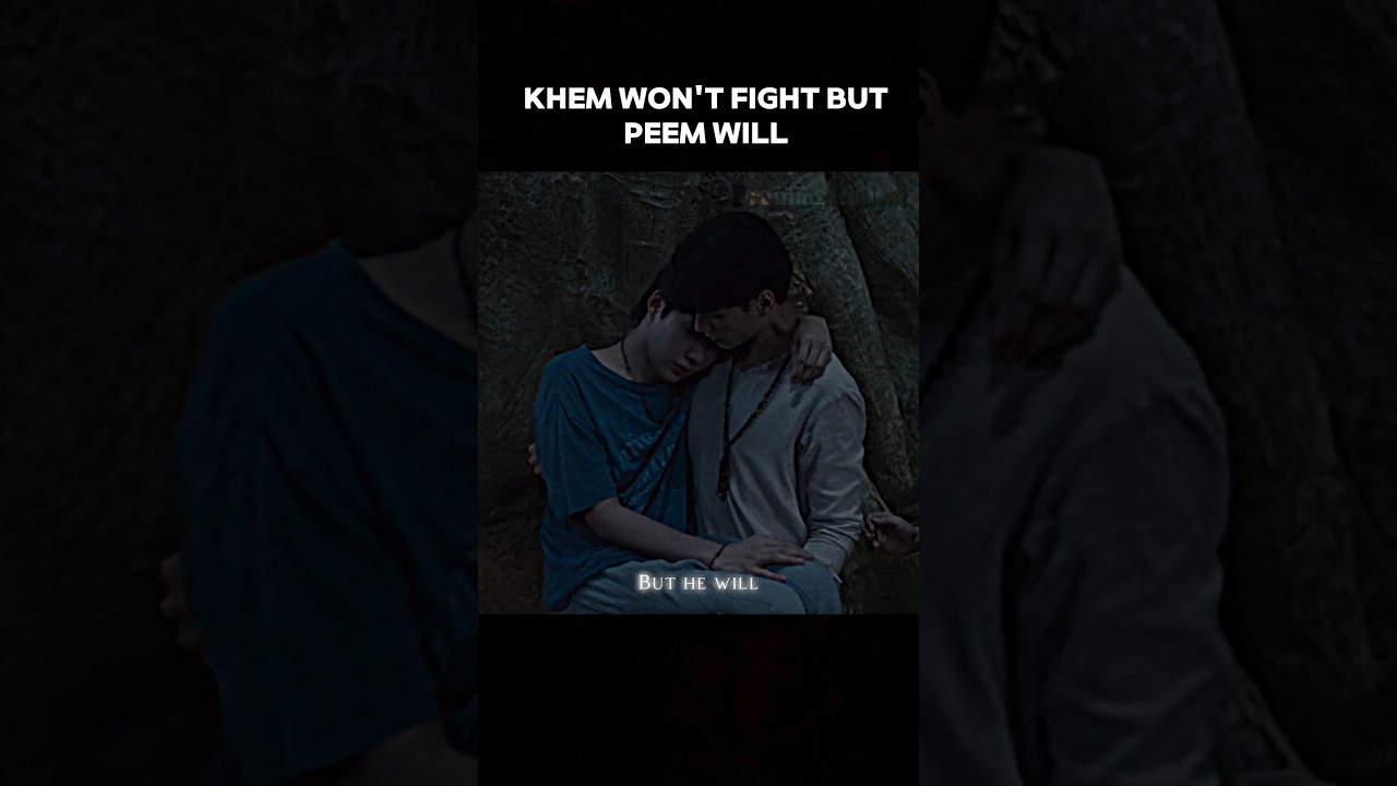 Khem won't but Peem will fight for him 