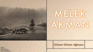 Melek Akman - Gülsam Gülsam Ağlasam  [  Napir © 2011 Kalan Müzik ]