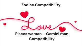 Pisces woman – Gemini man Compatibility #astrologyforecast #science #astrologypredictions Pisces Man Gemini Woman Compatibility Astrologyforecast Science Astrologypredictions