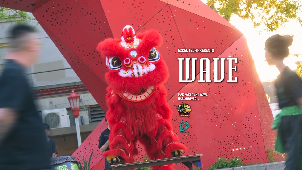 WAVE | Mak Fai Kung Fu Dragon & Lion Dance Assn.