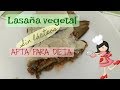 Lasaña vegetal para dieta, sin lácteos