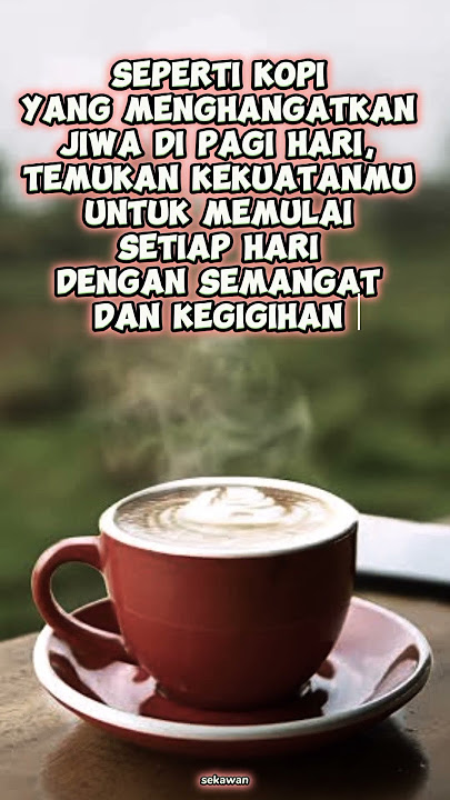 Kata motivasi kopi di pagi hari