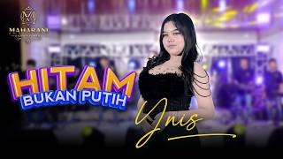 Hitam Bukan Putih  Yanis  Cover Maharani Entertainment 