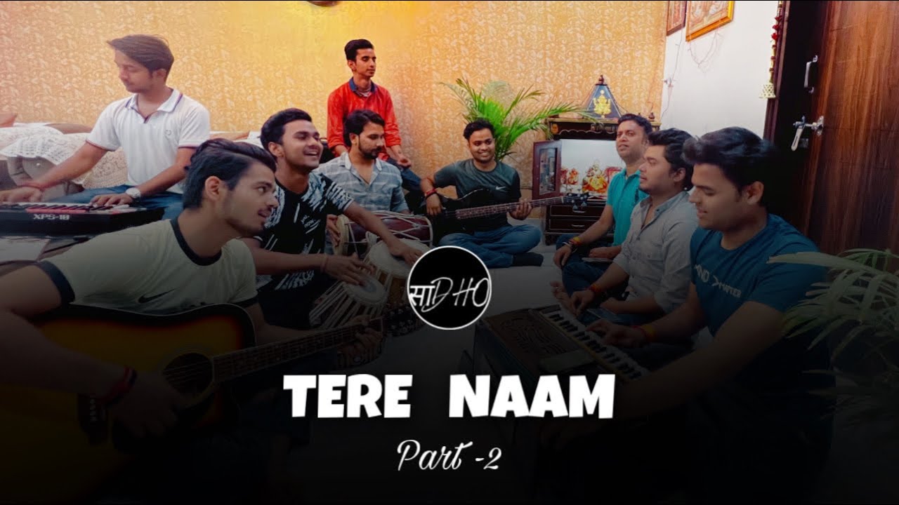 Tere Naam 2   Full Cover By Sadho Band  RealUditNarayan uidaas257