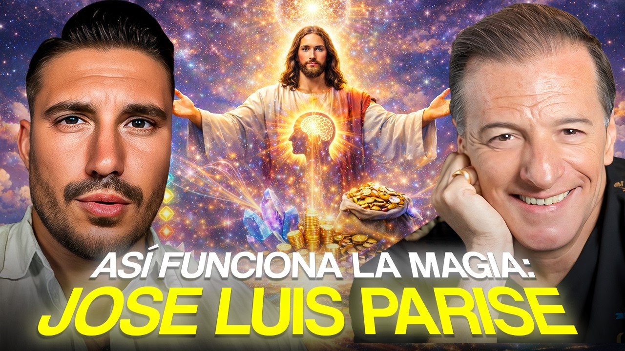 🔶 JOSÉ LUIS PARISE REVELA Las CLAVES Que CAMBIAN TU REALIDAD, ASÍ  FUNCIONA La MAGIA 🤯✨