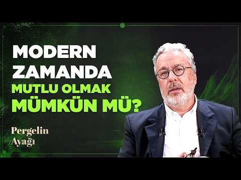 Modernite Toplumlara Mutluluk Getirdi Mi? | Pergelin Ayağı | Kesitler 3. Bölüm