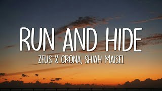 Zeus X Crona & Shiah Maisel - Run & Hide (Lyrics)