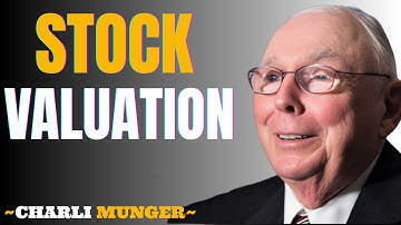 #Charlie MungerHow;  to Tell When a Stock is Cheap/Expensive (Masterclass in Stock Valuation)
