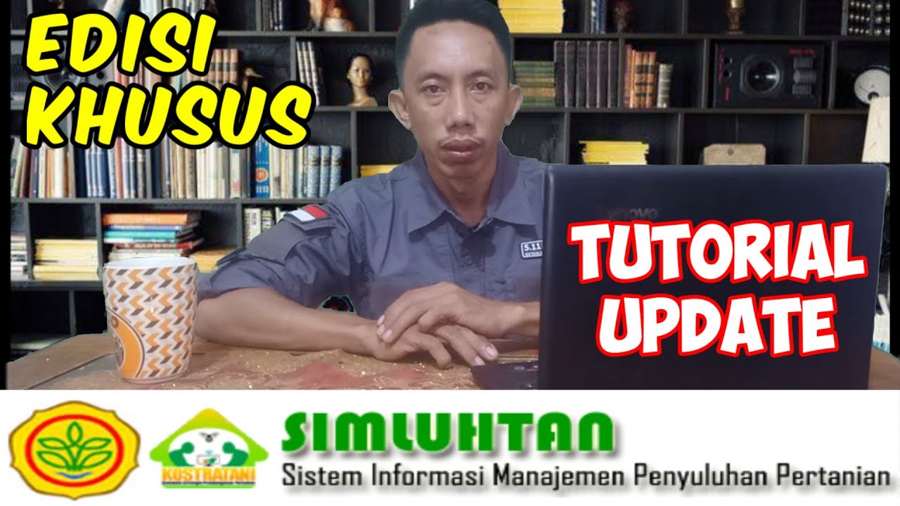 EDISI KHUSUS SIMLUHTAN [] TUTORIAL UPDATED DATA PETANI PADA SIMLUHTAN ...