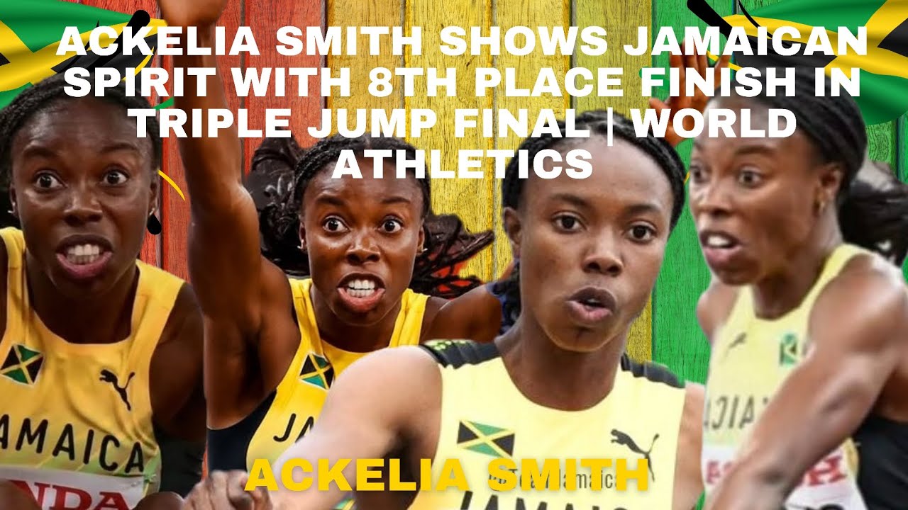Акелия Смит продемонстрировала ямайский дух, заняв 8-е место в финале тройного прыжка | World Ath...