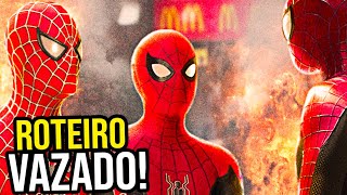 BOMBA!! VAZOU O ROTEIRO DE HOMEM-ARANHA NO WAY HOME
