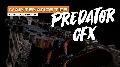 Predator CFX Maintenance