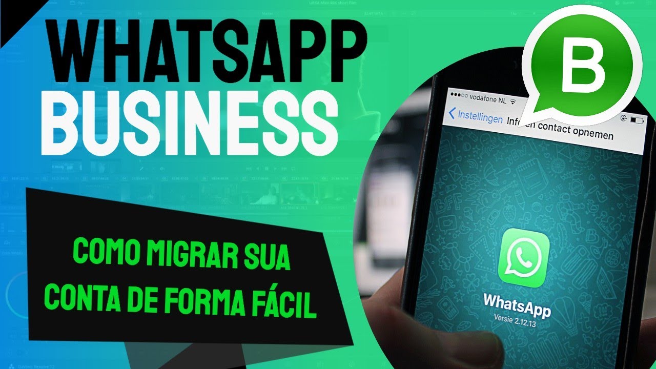  WhatsApp Business 2019 Como Migrar Sua Conta Do Whatsapp De Forma 