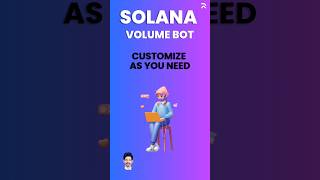 Customizable Solana Volume Bot #solana #solananetwork #dextools #volumeboost #volumeincrease