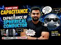 TOPIC:-CAPACITANCE AND CAPACITANCE OF SPHERICAL CONDUCTOR [#cbse #upboard #icse #physics]