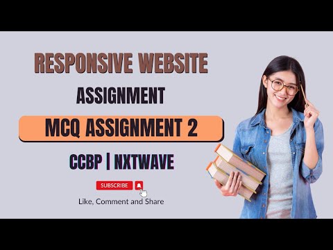 MCQ ASSIGNMENT 2 | Responsive Website | HTML/CSS | CCBP | NXT WAVE