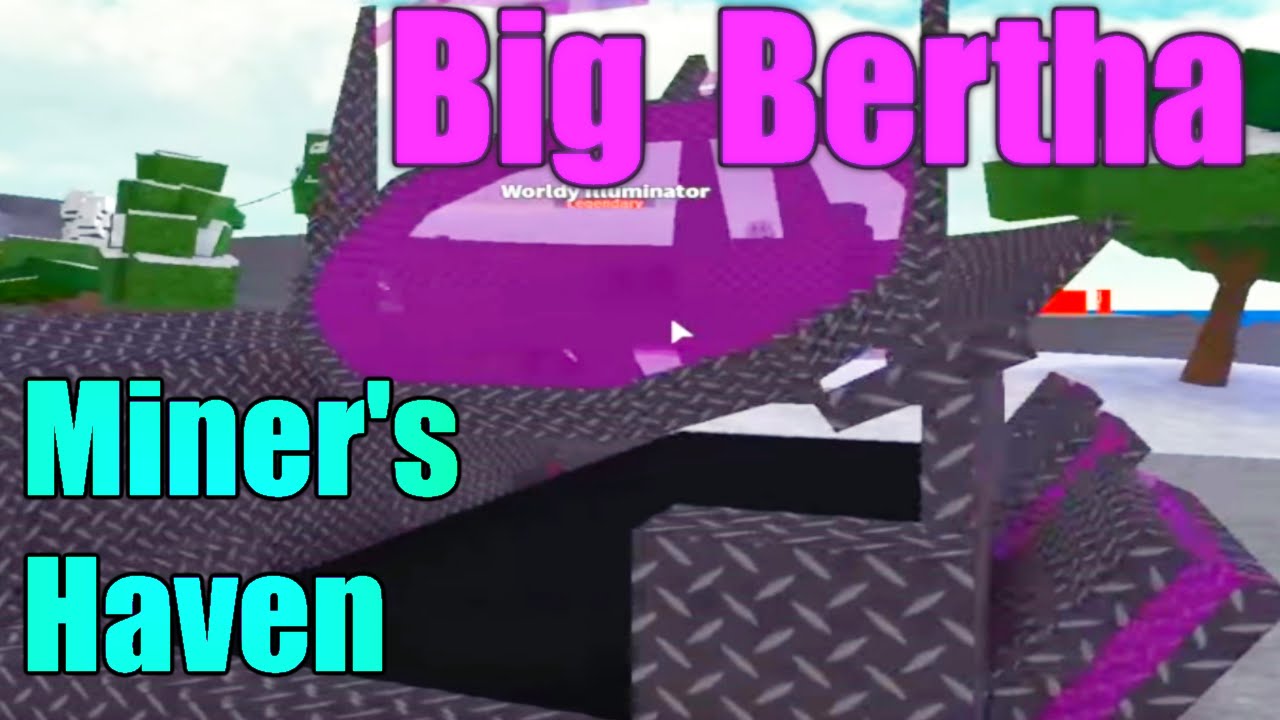 [ROBLOX: Miner's Haven] - Reborn Big Bertha Review