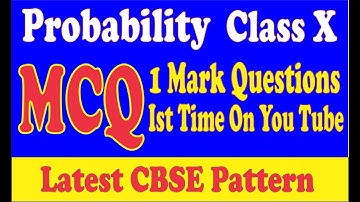 Probability Class 10 | MCQ Questions with Solutions | 1 Mark | Latest CBSE Pattern